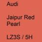 Preview: Audi, Jaipur Red Pearl, LZ3S / 5H.